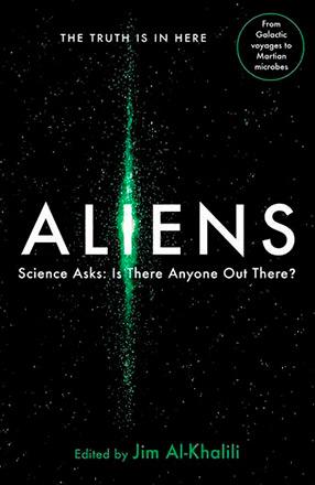 Aliens - Science Asks: Is There Anyone Out There?