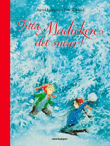 Titta, Madicken, det snöar!