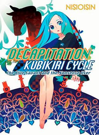 Decapitation, Kubikiri Cycle