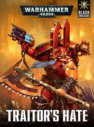 Black Crusade: Traitor's Hate softcover