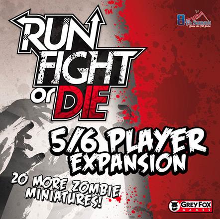 Run, Fight, or Die 5-6 Player Extension