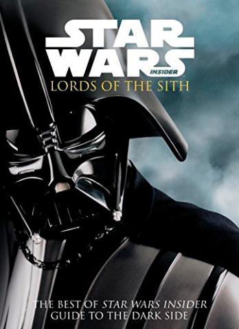 Lords of the Sith: Best of Star Wars Insider Guide to the Dark Side
