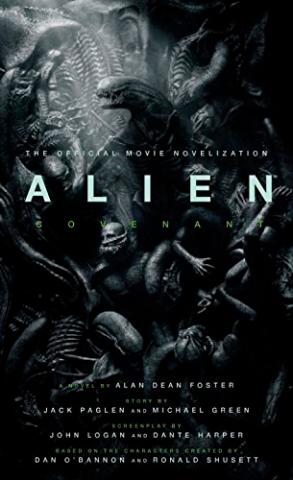 Alien Covenant: The Official Movie Novelization
