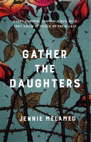 Gather the Daughters Gather the Daughters