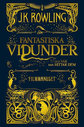 Fantastiska vidunder och var man hittar dem: Filmmanuset