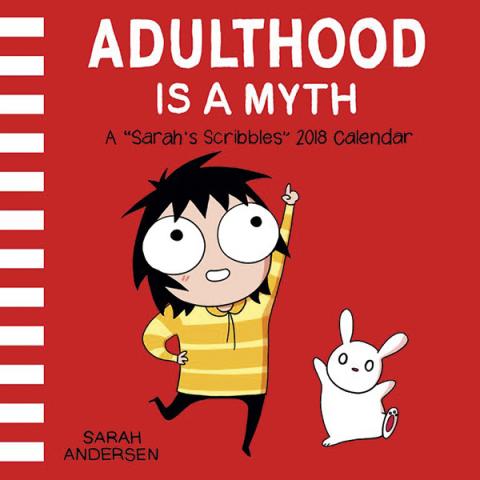 Adulthood is a Myth: A Sarah's Scribbles 2018 Wall Calendar