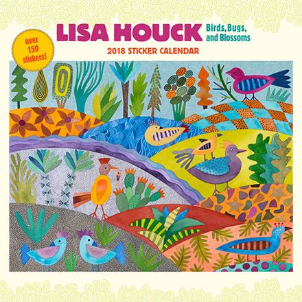 Lisa Houck: Birds, Bugs, and Blossoms 2018 Sticker Wall Calendar