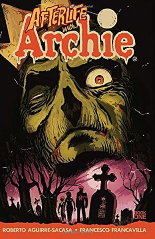 Afterlife with Archie Book 1