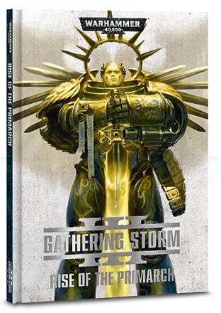 Gathering Storm: Rise of the Primarch