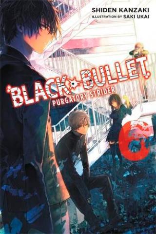 Black Bullet Light Novel 6