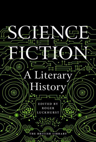 Science Fiction: A Literary History