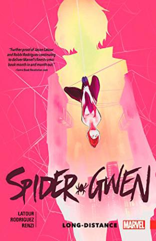 Spider-Gwen Vol 3: Long-Distance Spider-Gwen Vol 3: Long-Distance