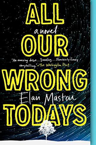 All Our Wrong Todays