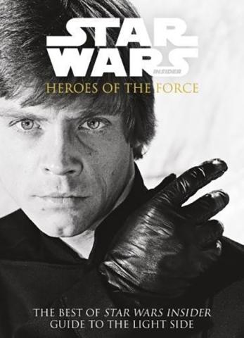 Heroes of the Force: Best of Star Wars Insider Guide