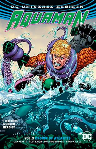 Aquaman Rebirth Vol 3: Crown of Atlantis
