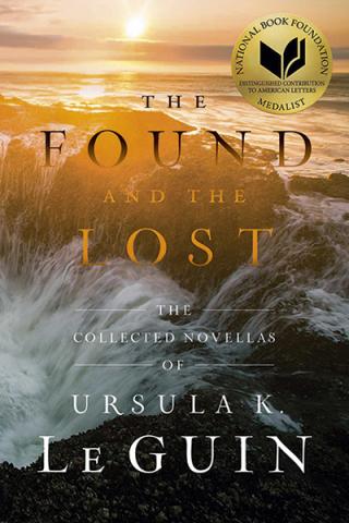 The Found and the Lost: The Collected Novellas