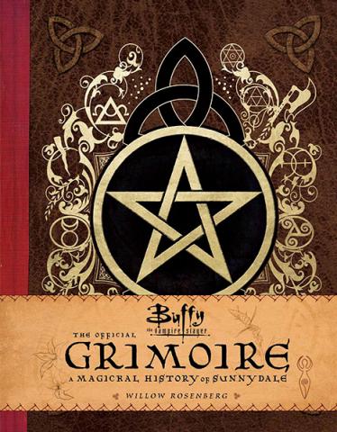 The Official Grimoire: A Magickal History of Sunnydale