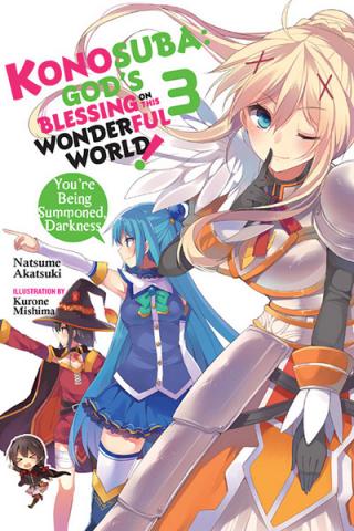 Konosuba Light Novel Vol 3: You're Being Summoned Darkness