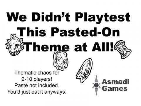 We Didnt Playtest This Pasted-On Theme at All!