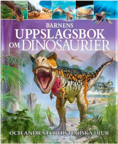 Barnens uppslagsbok om dinosaurier