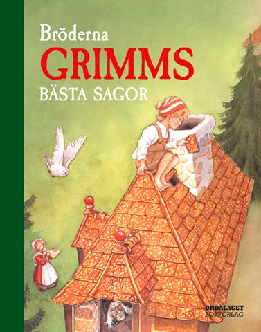Bröderna Grimms bästa sagor