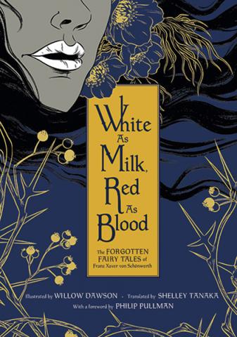 White as Milk, Red as Blood: Forgotten Fairy Tales