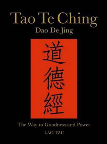 Tao Te Ching (Dao de Jing): The Way to Goodness and Power (Chinese Bound)