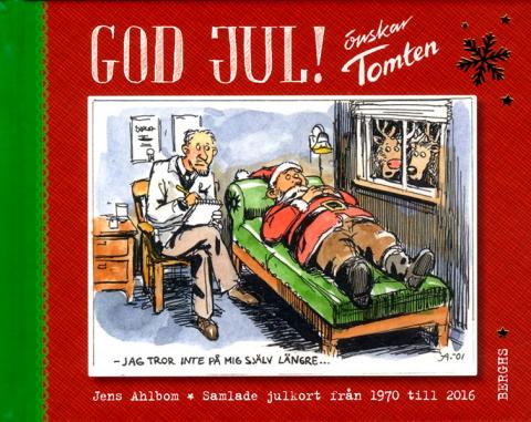 God Jul! önskar Tomten - Samlade julkort från 1970-2016