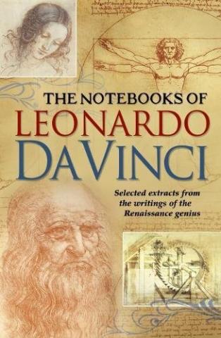The Notebooks of Leonardo da Vinci The Notebooks of Leonardo da Vinci