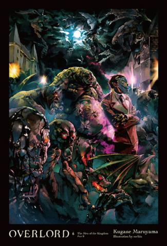Overlord Light Novel Vol 6: The Men of the Kingdom Part II