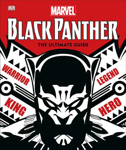 Black Panther: The Ultimate Guide Black Panther: The Ultimate Guide