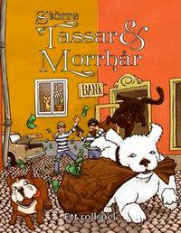 Större Tassar & Morrhår