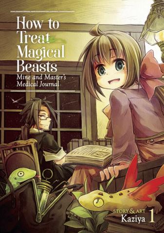 How to Treat Magical Beasts: Mine and Master's Medical Journal 1