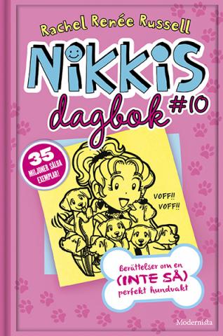 Nikkis dagbok 10: Berättelser om en (inte så) perfekt hundvakt
