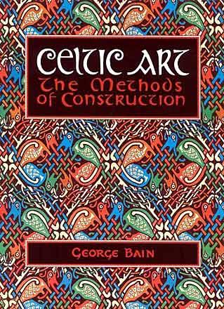 Celtic Art: The Methods of Construction