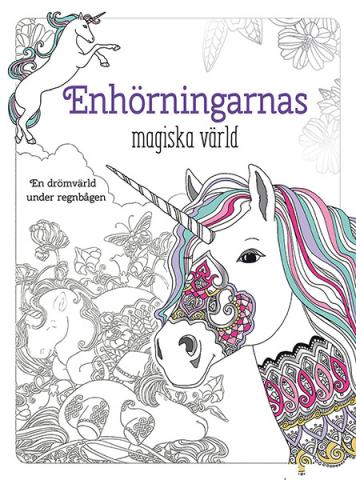 Enhörningarnas magiska värld: målarbok