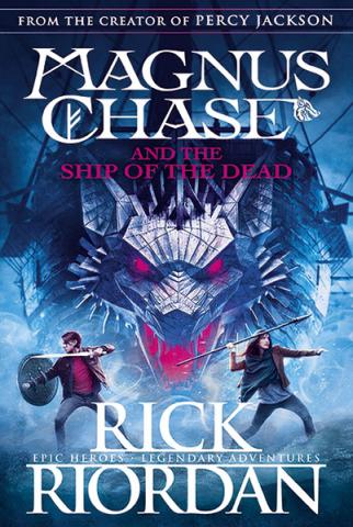 Magnus Chase and the Ship of the Dead Magnus Chase and the Ship of the Dead