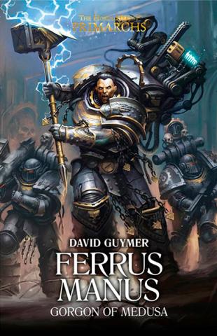 Ferrus Manus: The Gorgon of Medusa