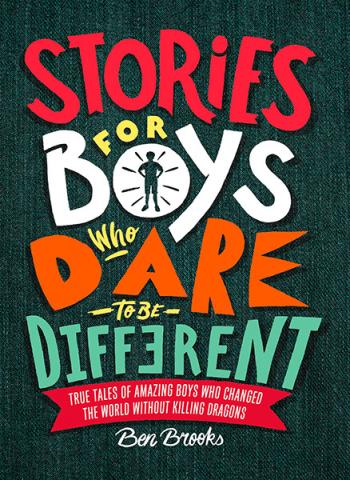 Stories for Boys Who Dare to be Different