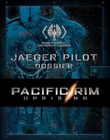 Pacific Rim Uprising: The PPDC Jaeger Pilot Handbook