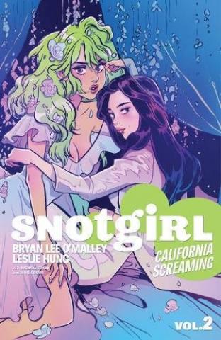 Snotgirl Vol 2: California Screaming