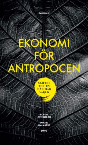 Ekonomi för antropocen: skiftet till en hållbar värld
