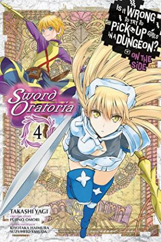 Is it Wrong to Pick Up Girls Dungeon Sword Oratoria Vol 4