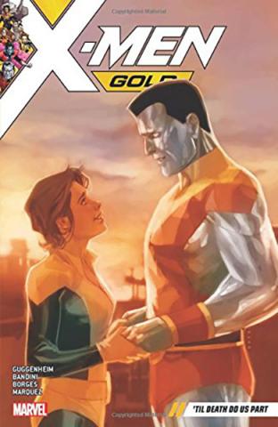 X-Men Gold Vol 6: Til Death Do Us Part