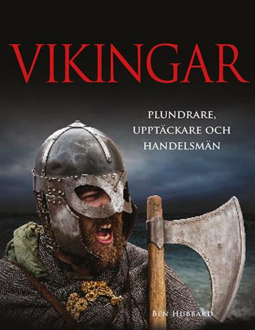 Vikingar - Plundrare, upptäckare, handelsmän