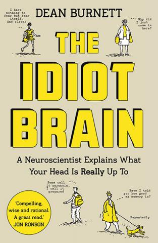 The Idiot Brain