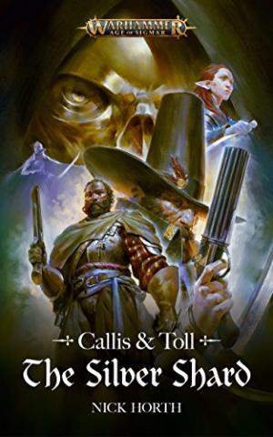 Callis and Toll: The Silver Shard