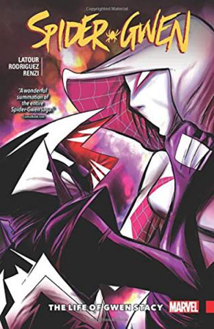 Spider-Gwen Vol 6: The Life and Times of Gwen Stacy