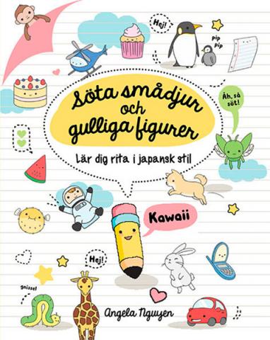 Söta smådjur och gulliga figurer: lär dig rita i japansk kawaii..