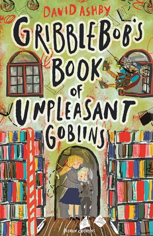 Gribblebob's Book of Unpleasant Goblins Gribblebob's Book of Unpleasant Goblins